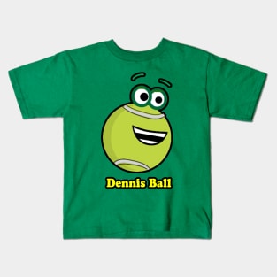 Dennis Ball Kids T-Shirt